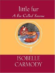 Legend of Little Fur by Isobelle Carmody