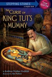 Cover of: The Curse of King Tut's Mummy (A Stepping Stone Book(TM)) by Kathleen Weidner Zoehfeld, James Nelson