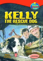 Cover of: Oxford Reading Tree: Stages 13-14: TreeTops True Stories: Kelly the Rescue Dog