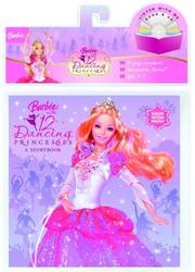 Cover of: Barbie in the 12 Dancing Princesses Book & CD