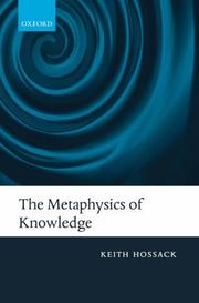 Cover of: The Metaphysics of Knowledge