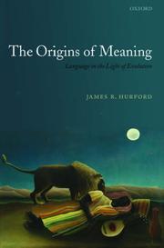 Cover of: The Origins of Meaning (Language in the Light of Evolution) by James R. Hurford