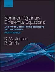 Cover of: Nonlinear Ordinary Differential Equations: An Introduction for Scientists and Engineers (Oxford Texts in Applied & Engineering Mathematics)