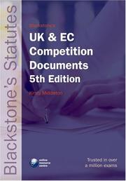Cover of: Blackstone's UK and EC Competition Documents (Blackstone's Statute)