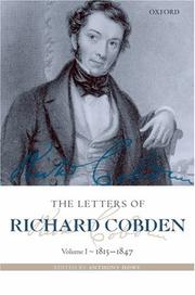 The Letters of Richard Cobden: Volume I by Anthony Howe
