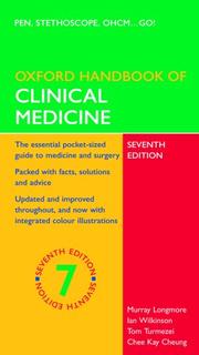 Cover of: Oxford Handbook of Clinical Medicine by Murray Longmore, Ian Wilkinson, Tom Turmezei, Chee Kay Cheung, Emma Smith