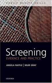 Cover of: Screening by Angela E Raffle, J. A. Muir Gray