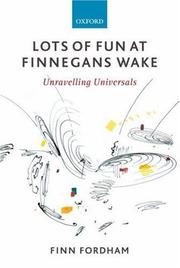 Cover of: Lots of Fun at Finnegans Wake: Unravelling Universals