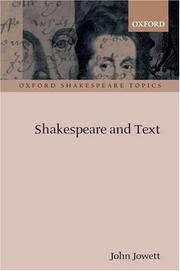 Cover of: Shakespeare and Text (Oxford Shakespeare Topics) by John Jowett