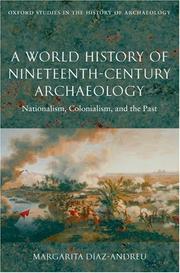 Cover of: A World History of Nineteenth-Century Archaeology by Margarita Diaz-Andreu