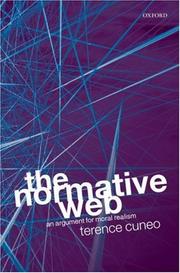 Cover of: The Normative Web: An Argument for Moral Realism