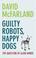 Cover of: Guilty Robots, Happy Dogs