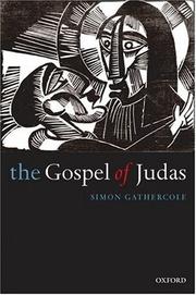 Cover of: The Gospel of Judas by Simon J. Gathercole