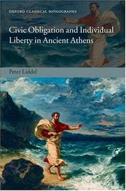 Cover of: Civic Obligation and Individual Liberty in Ancient Athens (Oxford Classical Monographs)