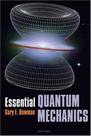 Cover of: Essential Quantum Mechanics by Gary Bowman
