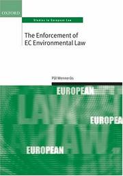 The Enforcement of EC Environmental Law (Oxford Studies in European Law) by Pal Wenneras