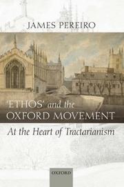 Cover of: `Ethos' and the Oxford Movement: At the Heart of Tractarianism