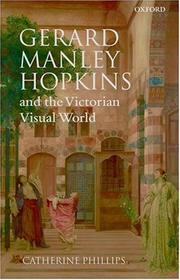 Cover of: Gerard Manley Hopkins and the Victorian Visual World