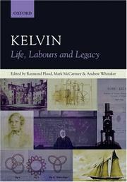 Cover of: Kelvin: Life, Labours and Legacy