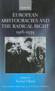 Cover of: European Aristocracies and the Radical Right, 1918-1939 (Studies of the German Historical Institute, London)
