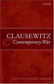 Cover of: Clausewitz and Contemporary War by Antulio J. Echevarria II
