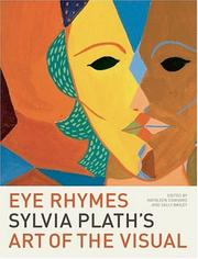 Cover of: Eye Rhymes: Sylvia Plath's Art of the Visual