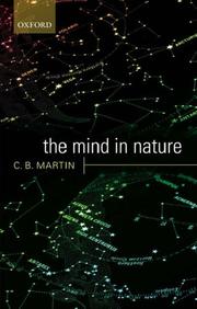 The Mind in Nature by C.B. Martin