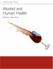 Cover of: Alcohol and Human Health (Check Info and Delete This Occurrence:  C Ihs  T Introducing Health Science)