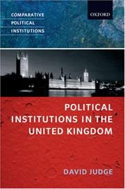 Political Institutions in the United Kingdom (Comparative Political Institutions) by David Judge