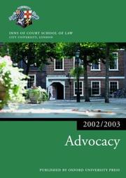 Advocacy 2002/2003 by Inns of Court School of Law, Robert McPeake