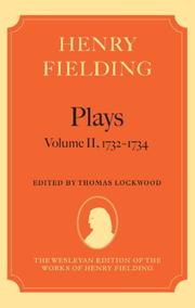Cover of: Henry Fielding - Plays, Volume II, 1732 - 1734