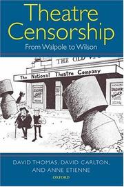 Cover of: Theatre Censorship by David Thomas, David Carlton, Anne Etienne