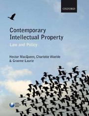 Contemporary intellectual property by Hector L. MacQueen, Hector MacQueen, Charlotte Waelde, Graeme Laurie