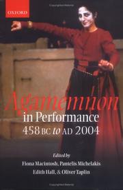 Cover of: Agamemnon in Performance: 458 BC to AD 2004