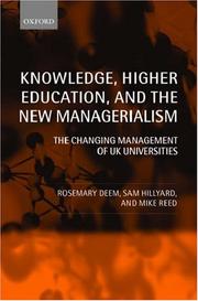 Cover of: Knowledge, Higher Education, and the New Managerialism: The Changing Management of UK Universities