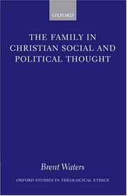 Cover of: The Family in Christian Social and Political Thought (Oxford Studies in Theological Ethics)