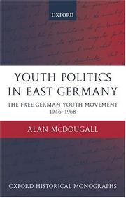 Cover of: Youth Politics in East Germany by Alan McDougall