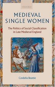 Cover of: Medieval Single Women: The Politics of Social Classification in Late Medieval England