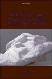 Cover of: War, Food, and Politics in Early Hellenistic Athens by G. J. Oliver