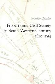 Cover of: Property and Civil Society in South-Western Germany 1820-1914