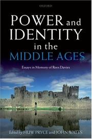 Cover of: Power and Identity in the Middle Ages: Essays in Memory of Rees Davies