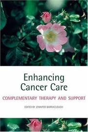 Cover of: Enhancing Cancer Care: Complementary Therapy and Support