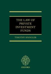 Cover of: The Law of Private Investment Funds | Timothy Spangler