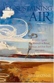 Cover of: The All-Sustaining Air: Romantic Legacies and Renewals in British, American, and Irish Poetry since 1900