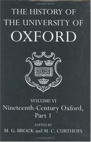 Cover of: The History of the University of Oxford: Volume VI: Nineteenth-Century Oxford, Part 1 (History of the University of Oxford)