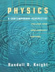 Cover of: Physics: A Contemporary Perspective, Preliminary Edition, Vol. 1