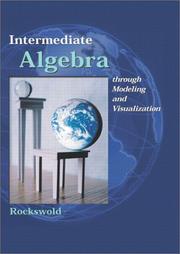 Cover of: Intermediate Algebra through Modeling and Visualization