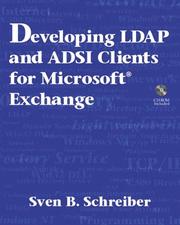 Developing LDAP and ADSI Clients for Microsoft(R) Exchange by Sven B. Schreiber