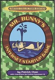 Cover of: Mr. Bunny's Internet Startup Game by Patrick Chan, Carlton Egremont, Carlton III Egremont