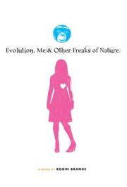 Cover of: Evolution, Me & Other Freaks of Nature by Robin Brande